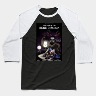 The Tale of the Bone Collector Baseball T-Shirt